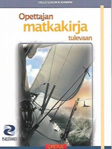 Opettajan matkakirja tulevaan