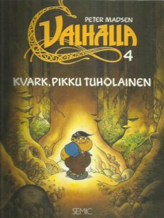 Valhalla 4 - Kvark, pikku tuholainen