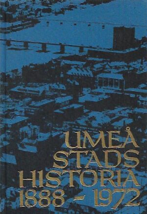 Umeå stads historia 1888-1972