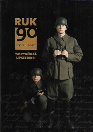 RUK 90 1920-2010 - Ympyröiltä upseeriksi