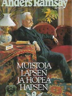 Muistoja lapsen ja hopeahapsen II: 1865-1907