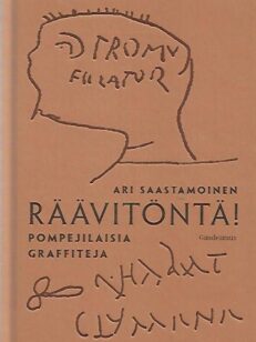 Räävitöntä! - Pompeijilaisia graffiteja