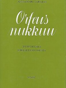 Orfeus nukkuu - Tutkielmia kirjallisuudesta