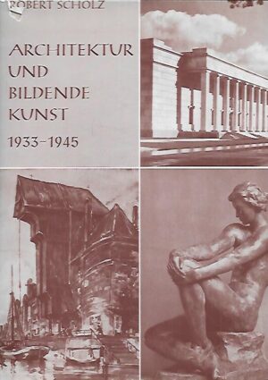 Architektur und bildende Kunst 1933-1945
