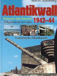 Atlantikwall 1942-44 - Bollwerk des Reiches