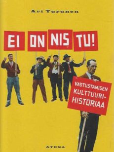 Ei onnistu! Vastustamisen kulttuurihistoria