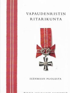 Vapaudenristin ritarikunta - isänmaan puolesta