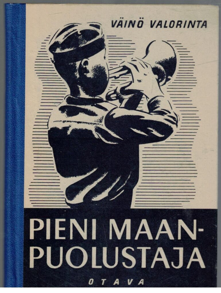 Pieni maanpuolustaja - kansakouluoppilaan ohje- ja oppikirja