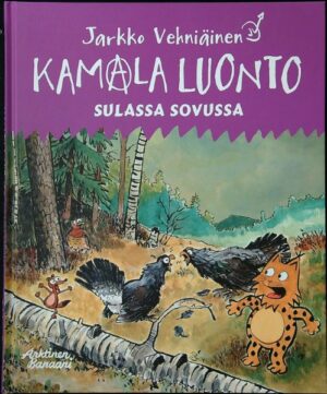 Kamala luonto - Sulassa sovussa