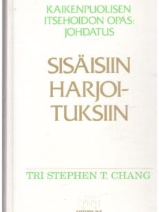 Kaikenpuolisen itsehoidon opas: Johdatus sisäisiin harjoituksiin