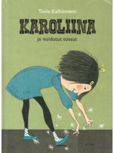 Karoliina ja noidutu tossut