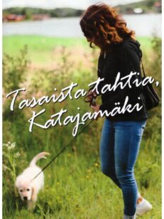 Tasaista tahtia, Katajamäki