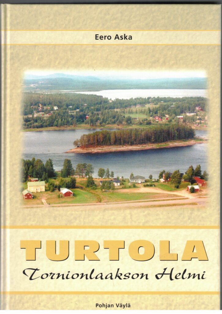 Turtola - Tornionlaakson helmi