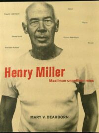 Henry Miller - Maailman onnellisin mies