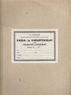 Kassa- ja varastokirjat sekä tulosten laskelmat