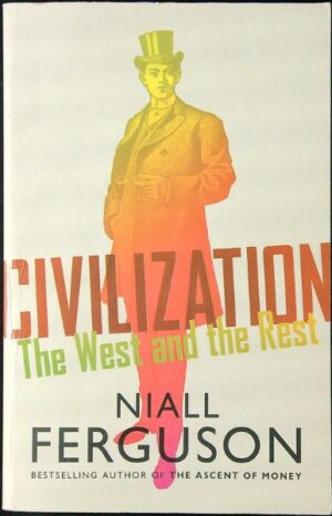 Civilization - The West and the Rest