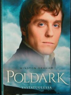 Poldark - Vastatuulessa