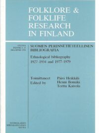 Folklore & Folklife Research in Finland / Suomen perinnetieteellinen bibliografia