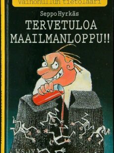 Tervetuloa Maailmanloppu - Vainohullun tietolaari