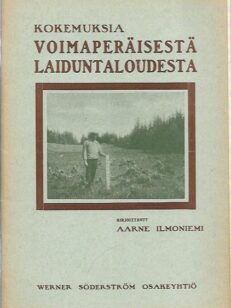 Kokemus voimaperäisestä laiduntaloudesta