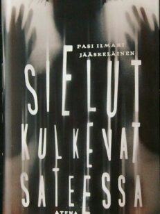 Sielut kulkevat sateessa