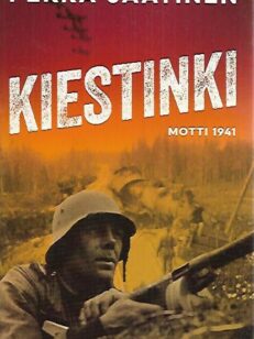 Kiestinki - Motti 1941