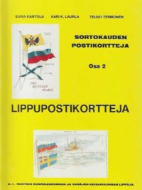 Lippupostikortteja Sortokauden postikortteja 2.1. Ruotsin kuningaskunnan ja Venäjän keisarikunnan lippuja