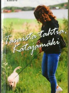 Tasaista tahtia, Katajamäki