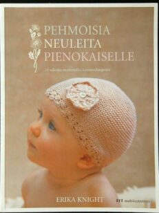 Pehmoisia neuleita pienokaiselle