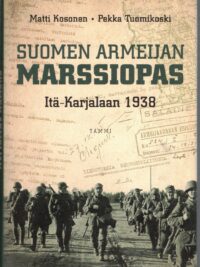 Suomen armeijan marssiopas Itä-Karjalaan 1938