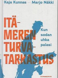 Itämeren turvatarkastus - Kun sodan uhka palasi