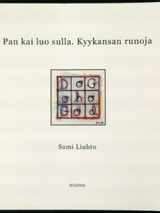 Pan kai luo sulla - kyykansan runoja (omiste)