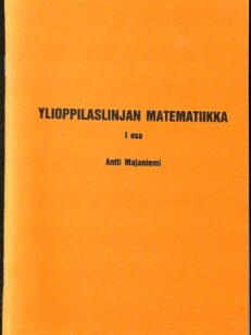 Ylioppilaslinjan matematiikka I osa