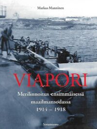 Viapori - Merilinnoitus ensimmäisessä maailmansodassa 1914-1918