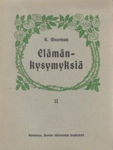 Elämänkysymyksiä II