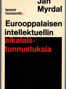 Eurooppalaisen intellektuellin aikalaistunnustuksia