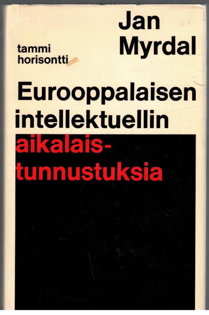 Eurooppalaisen intellektuellin aikalaistunnustuksia