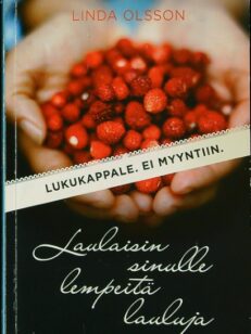 Laulaisin sinulle lempeitä lauluja