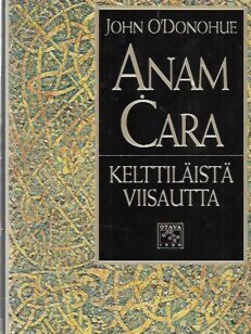 Anam Cara - Kelttiläistä viisautta