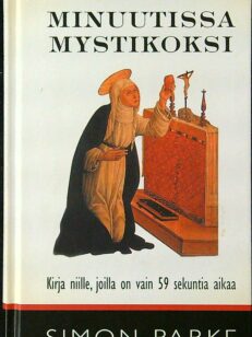 Miten tulla...minuutissa mystikoksi