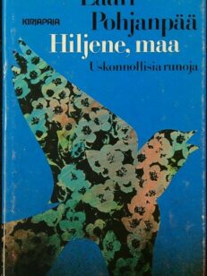 Hiljene, maa - uskonnollisia runoja