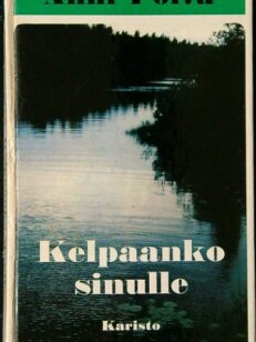 Kelpaanko sinulle