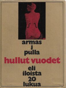 Hullut vuodet eli iloista 20-lukua