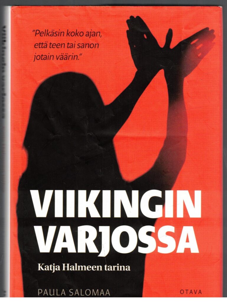 Viikingin varjossa _ Katja Halmeen tarina