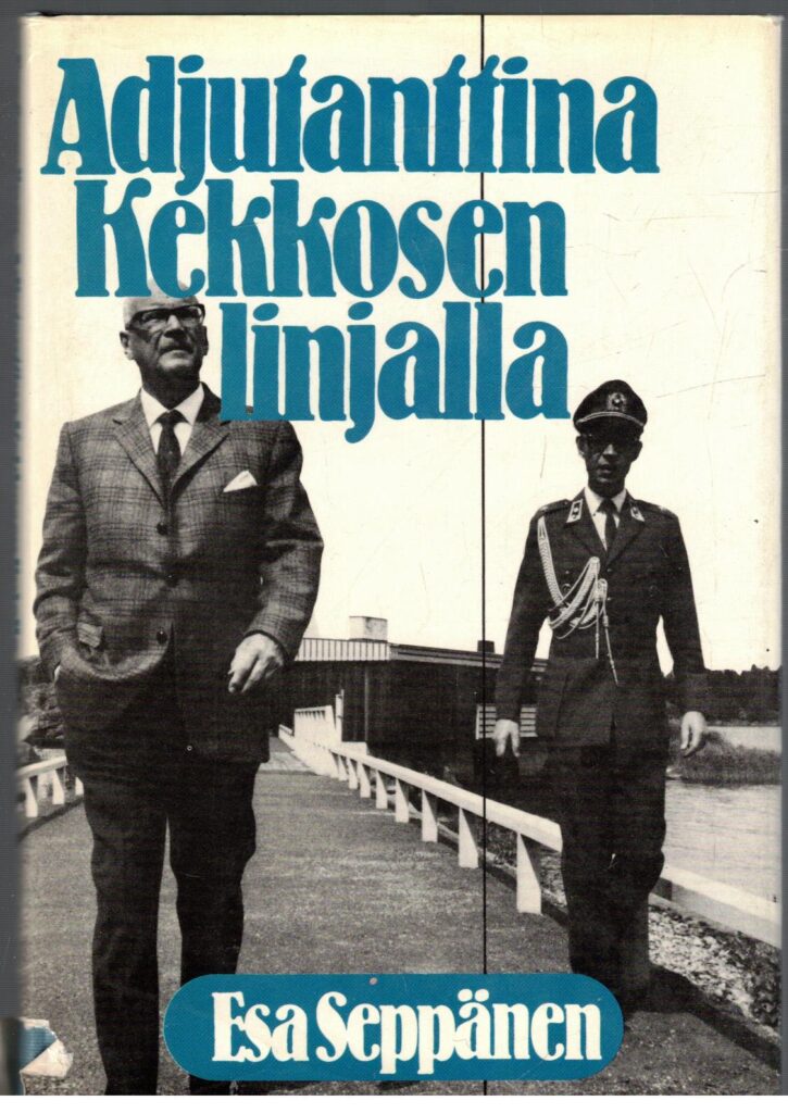 Adjutanttiina Kekkosen linjalla