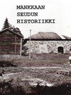 Mankkaan seudun historiikki