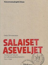 Salaiset aseveljet - Suomen ja Saksan turvallisuuspoliisiyhteistyö 1933-1944
