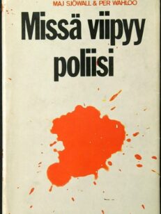 Missä viipyy poliisi