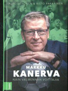 Markku Kanerva - Näin valmennan voittajia