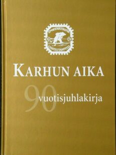 Karhun aika - 90-vuotisjuhlakirja